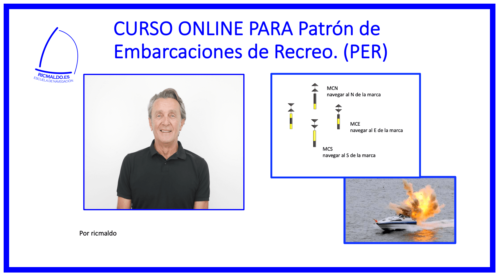 Foto del curso de patrón de embarcaciones de recreo donde aparece Ricmaldo y alguna foto del contenido del curso